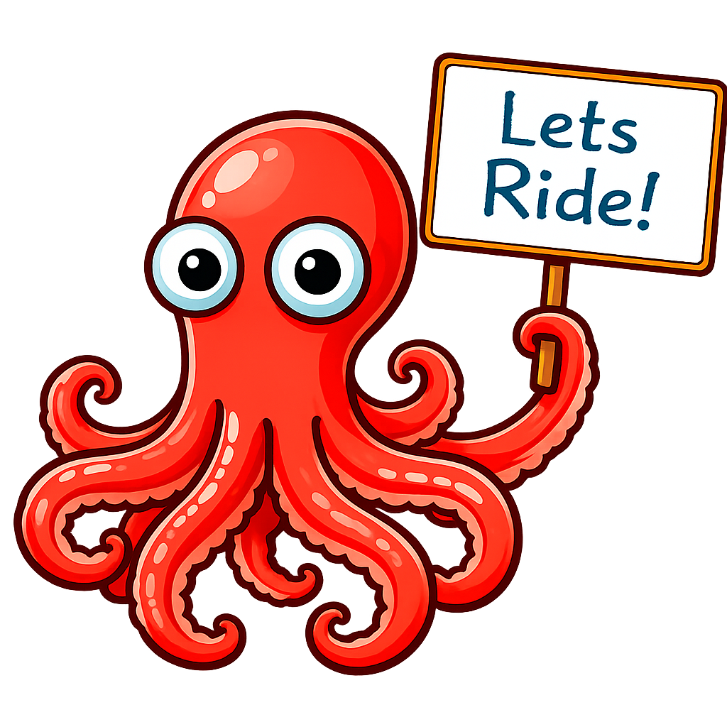 Oggy the Octopus holding a sign that says Let's Ride — Tidewise Solutions mascot